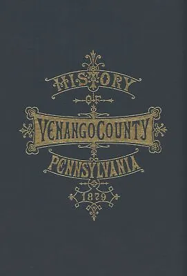 N/a / History Of Venango County Pennsylvania 1879 1976 Reprint • $238