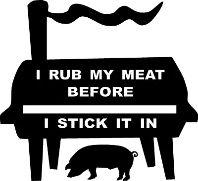 Bbq Barbeque Smoker Butcher Rub Meat Pork Pig Vinyl Decal Sticker Grill Funny   • $12.99