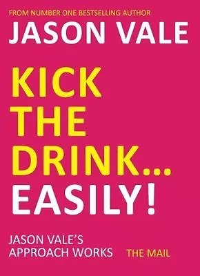 Vale Jason : Kick The Drink. . .Easily! Highly Rated EBay Seller Great Prices • £4.33