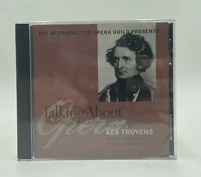 The Metropolitan Opera Guild Presents Talking Aboit Berlioz’s Les Troyens CD • $14.99