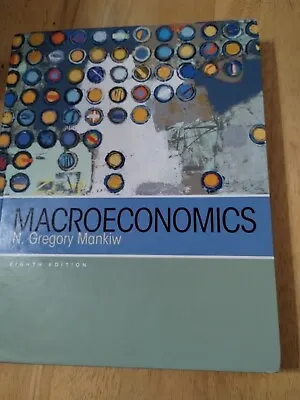 Macroeconomics By N. Gregory Mankiw Eighth Edition Hardcover • $2.79