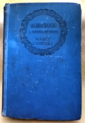 Wormwood A Drama Of Paris - Marie Corelli - 1918 Blue Cover • £10