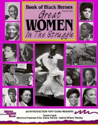 Book Of Black Heroes: Great Women In The Struggle (Book Of Black Heroes) - GOOD • $4.43