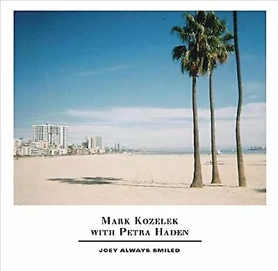 Joey Always Smiled By Mark Kozelek/Petra Haden (Record 2019) • £27.98