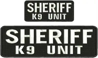 Sheriff K9 Unit Embroidery Patches 3x10 And 2x5 Hook On Back Black White     • $13.99