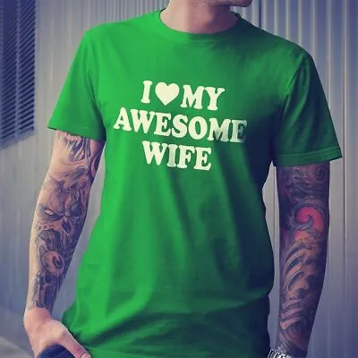 I Love My Awesome Wife Funny Couples Matching Gift Mens Tee T-Shirt Sarcastic • $15.30