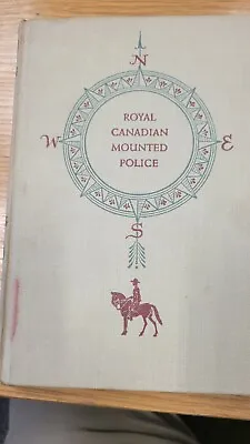 Royal Canadian Mounted Police Landmark Books; [Hardcover] Neuberger Richard L • $6