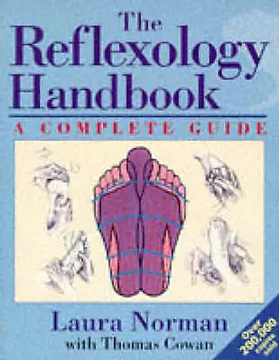 Cowan Thomas : The Reflexology Handbook: A Complete Gui FREE Shipping Save £s • £3.21