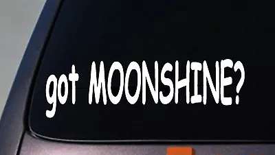Got Moonshine Decal Sticker 6  • $3.39