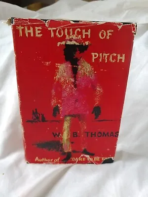 V.RARE - The Touch Of Pitch - W. B.Thomas - 1956 - Kenya Mau-mau Fiction • £29