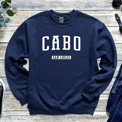 Cabo San Lucas Sweatshirt | Cabo San Lucas Crewneck Sweatshirt | Cabo Vacation • $40.50