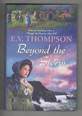 Beyond The Storm By E V Thompson - Cornish Historical Fiction - NEW 2011 • £8.50