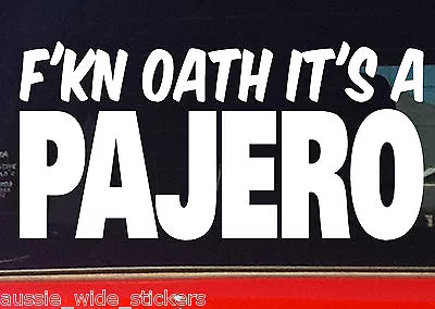 PAJERO Sport Diesel Bullbar 4x4 Funny Stickers FKN OATH 200mm  • $6.90