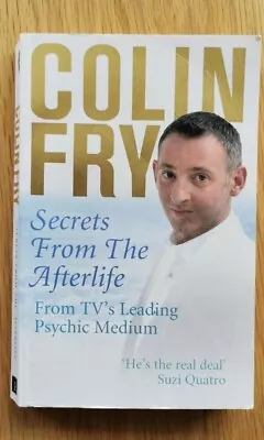 £2.99 • Buy Secrets From The Afterlife By Colin Fry (Paperback, 2008)