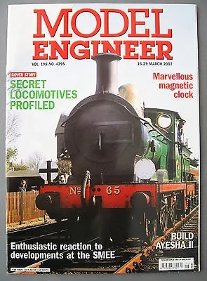 Model Engineer Magazine 16 - 29 March 2007 16-29/02/07 Locomotives SMEE • $3.72