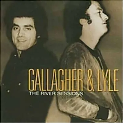 The River Sessions - Gallagher & Lyle CD LMVG The Cheap Fast Free Post • £12.65