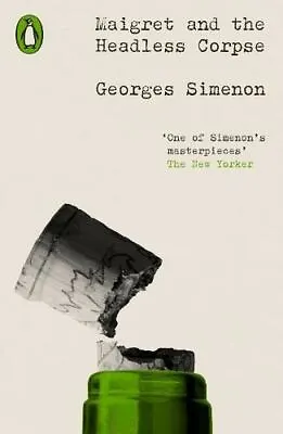 Maigret And The Headless Corpse: Inspector Maigret #47 By Georges Simenon • £6.74