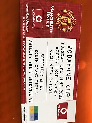 Manchester Utd V ??Vodafone Cup 3Rd Jun 2003..Match Ticket • £1