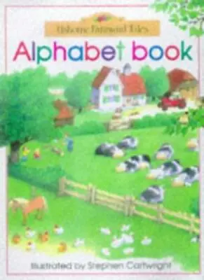 Farmyard Tales Alphabet Book (Farmyard Tales Flap Books) By Heather Amery • £2.51