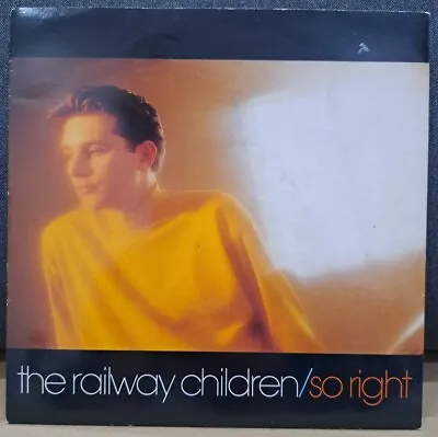 The Railway Children - So Right / (Dakyene Mix)  1990 Electro Synth-Pop 7  • £1.25