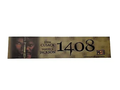 1408 Authentic Movie Theater Mylar Banner 11.75 X 2.5”  • $14.95