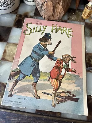 The Silly Hare Mcloughlin Bros Inc Book Antique Rare • $75
