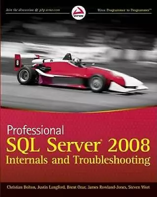 Professional SQL Server 2008 Internals And Troubleshooting - Paperback - GOOD • $5.58