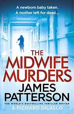 The Midwife Murders By James Patterson • £2.51