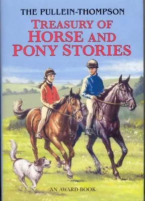 Treasury Of Horse And Pony Stories By Josephine Pullein-ThompsonEric Rowe • £3.62