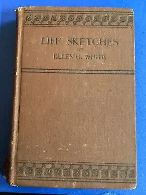 Life Sketches Of Ellen G. White 1915 Hardcover Seventh Day Adventist Antique • $42