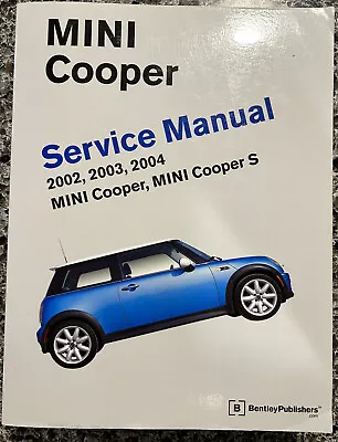 2002 2003 2004 MINI COOPER & MINI COPPER S Service Repair Shop Manual BENTLEY • $95