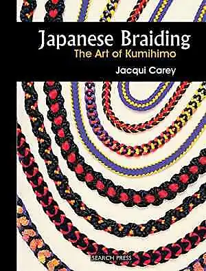 $6.92 • Buy Japanese Braiding: The Art Of Kumihimo (Beginner's Guide To Needlecrafts)