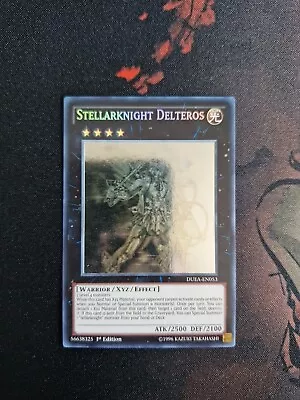 Stellarknight Delteros DUEA-EN053 Ghost Rare Yu-gi-oh • £35