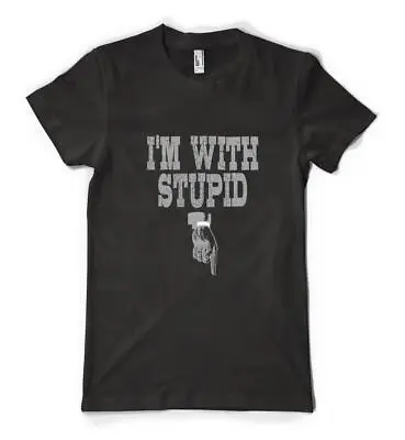 I'm With Stupid Pointing Finger Funny Unisex  Personalised Adult T Shirt • £14.49