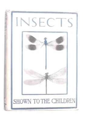 £12.84 • Buy British Insects Shown To The Children (Arthur O.Cooke) (ID:31659)