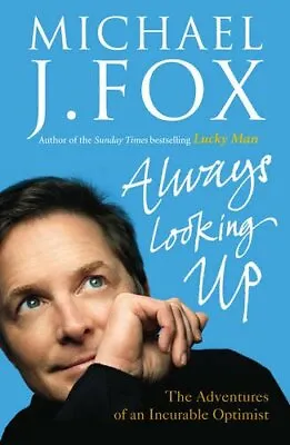 £3.38 • Buy Always Looking Up,Michael J. Fox- 9780091928261