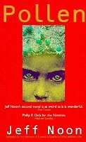 £3.49 • Buy (Good)-Pollen (Paperback)-Jeff Noon-1857023986