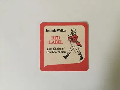 Collectable Coaster Johnnie Walker Scotch Whisky Red Label First Choice  • $3.65