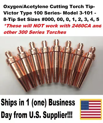 Oxygen/Acetylene Cutting Torch Tips - Victor Type 100 Series- 3-101 -8 Tip Set • $79.99