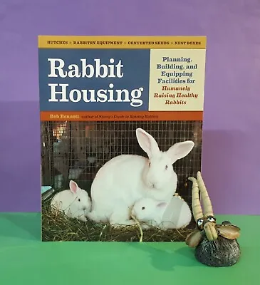 Bob Bennett: Rabbit Housing/rabbits: Housing Hutches &c (construction) • £10.44