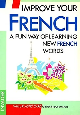 Improve Your French: A Fun Way Of Learning New French Words Paperback Book The • £3.11