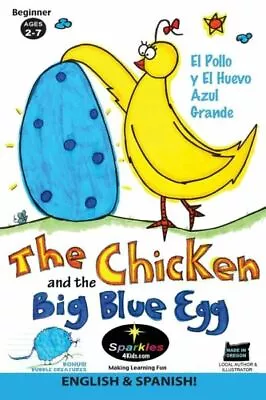 $12.12 • Buy The Chicken & The Big Blue Egg Spanish!: El Pollo Y El Huevo Azul Grande