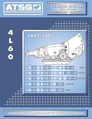 ATSG GM 4L60 THM 700-R4 4 Speed 1987-1993 Transmission Rebuild Service Manual • $35