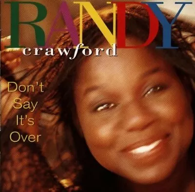 Randy Crawford Don't Say It's Over (1993) [CD] • £6.27