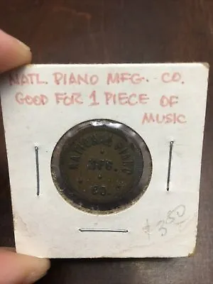 National Piano MFG Co Good For 1 Piece Of Music Coin Token • $8.95