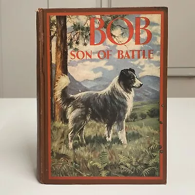 BOB SON Of BATTLE HC 1930s Reprint Of 1898 Ed. Alfred Ollivant Marguerite Kirmse • $10