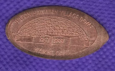 HAWAII Hilton Village Dome 1957-1999 Waikiki Elongated Pressed Copper Penny • $3.29