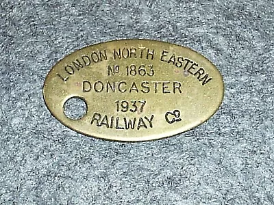 Badge/Token. London North Eastern Railway Co. No. 1863. Doncaster 1937 • £5