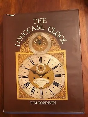History Of The Longcase Clock By Tim Robinson HCDJ 1985 • £36.17