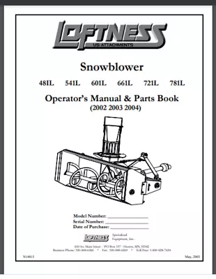 Loftness 3 Point Snow Blower 48IL 541L 601L 661L 721L 781L Owner & Parts Manual • $19.99